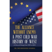 The Alliance Without Enemy: a Post Cold War History of West: (A Story of Change from 1989 to 2005)