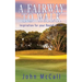 A Fairway to Walk: Inspiration for Your Round of Life
