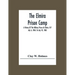 The Elmira Prison Camp; A History Of The Military Prison At Elmira, N.Y July 6, 1864, To July 10, 1865