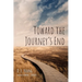 Toward the Journey's End