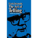 The Art of Telling: Essays on Fiction