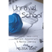 Unravel School: Reimagine Classrooms, Reinvent Assessment, & Revive Learning