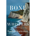 Bone Whispers