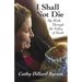 I Shall Not Die: My Walk Through the Valley of Death