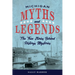 Michigan Myths and Legends: The True Stories behind History's Mysteries