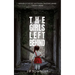The Girls Left Behind: A post-apocalyptic zombie thriller