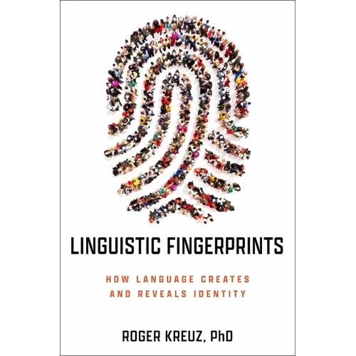 Linguistic Fingerprints: How Language Creates and Reveals Identity