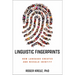 Linguistic Fingerprints: How Language Creates and Reveals Identity