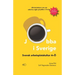Jobba i Sverige: Svensk arbetsplatskultur A-Ö