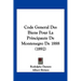 Code General Des Biens Pour La Principaute De Montenegro De 1888 (1892)