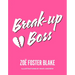 Break-Up Boss