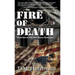 Fire of Death: Book Four of the John Henry Chronicles