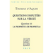 Thomas d'Aquin: Questions Disputees Sur La Verite: Question XII: La Prophetie