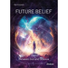 Future Belief: Between God and Science