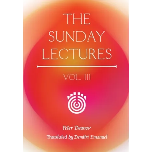 The Sunday Lectures, Vol.III