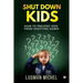 Shut Down Kids: How to prevent kids from shutting down