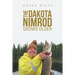 The Dakota Nimrod Grows Older