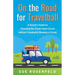 On the Road for Travelball: A Parent's Guide to Traveling the Travel Team Circuit without Constantly Blowing a Circuit