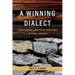 A Winning Dialect: Reinventing Linguistic Tradition in Rural Norway