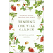 Tending the Wild Garden
