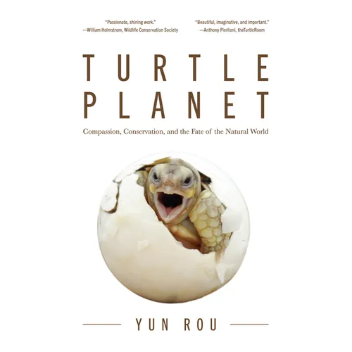 Turtle Planet: Compassion, Conservation, and the Fate of the Natural World (for Turtle Lovers and Readers of the Mad Monk Manifesto)