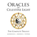 Oracles of Celestine Light: Complete Trilogy of Genesis, Nexus & Vivus