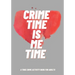 Crime Time Is Me Time: A True Crime Activity Book for Adults