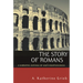 The Story of Romans: A Narrative Defense of God's Righteousness