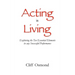 Acting is Living