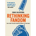 Rethinking Fandom: How to Beat the Sports-Industrial Complex at Its Own Game