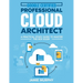 Google Certified Professional Cloud Architect A Practical Study Guide to Master the GCP Exam