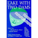 The Lake With Two Dams