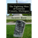 The Fighting Men of Genesee County, Michigan: Remembering the Sacrifices of Civil War Soldiers from the Flint Area