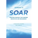 Learning to SOAR: Creating Strategy that Inspires Innovation and Engagement