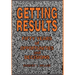 Getting Results - Fifty Years of Opportunities and Decisions