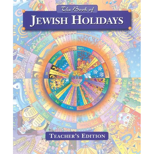 The Book of Jewish Holidays - Teacher's Edition