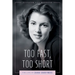 Too Fast, Too Short: The Life of Diana Barrymore