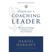The Becoming a Coaching Leader: The Proven Strategy for Building a Team of Champions