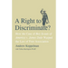 Right to Discriminate?: How the Case of Boy Scouts of America v. James Dale Warped the Law of Free Association