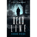Dead Line: A Supernatural Crime Thriller Where the Past Won't Stay Buried
