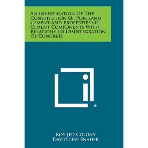 An Investigation of the Constitution of Portland Cement and Properties of Cement Components with Relations to Disintegration of Concrete