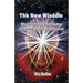The New Wisdom: The Esoteric of the New Age for Light-workers and Healers