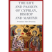 The Life and Passion of Cyprian: Bishop and Martyr
