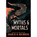 Myths and Mortals