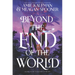 Beyond the End of the World