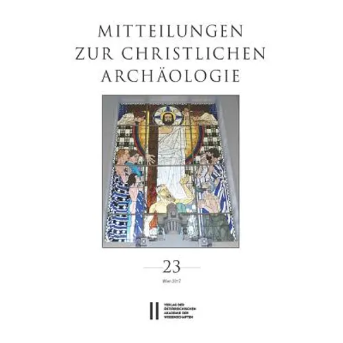 Mitteilungen Zur Christlichen Archaologie 23