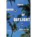 Under Cover of Daylight