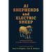 AI Shepherds and Electric Sheep: Leading and Teaching in the Age of Artificial Intelligence