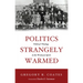 Politics Strangely Warmed: Political Theology in the Wesleyan Spirit