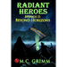 Radiant Heroes - Episode II: Beyond Horizons